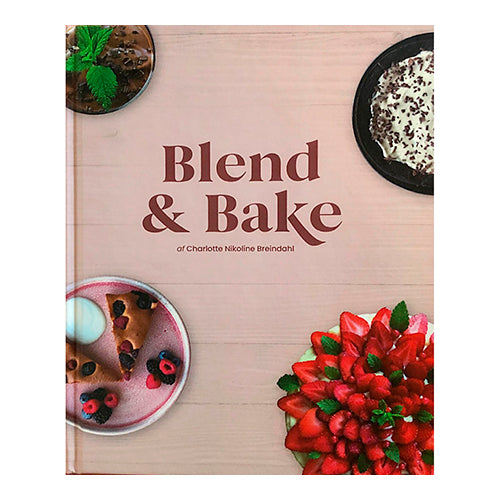 Blend   Bake Af Charlotte Nikoline Breindahl